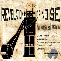 REVELATION OF NOISE-Crystallizer (original mix)