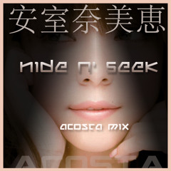 安室奈美恵 - Hide n' Seek (Acosta Voodoo Mix)