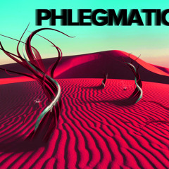 Phlegmatic (Original Mix)