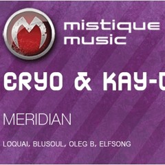Eryo & Kay-D - Meridian (Elfsong Remix)