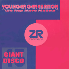 Younger Generation - We Rap More Mellow (Joey Negro Club Mix)