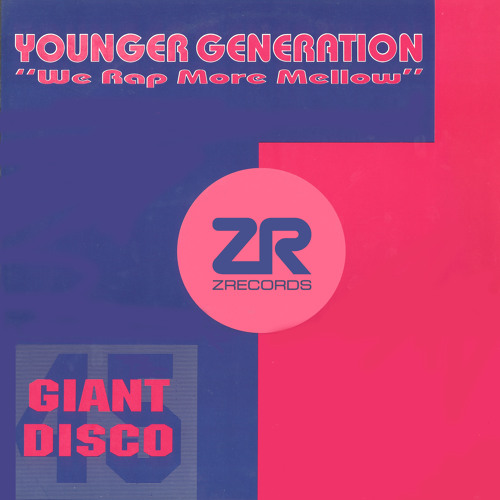Younger Generation - We Rap More Mellow (Joey Negro Club Mix)
