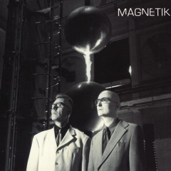 Magnetik - We Are Magnetik
