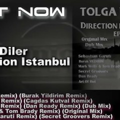 Tolga Diler - Direction Istanbul (Burak YILDIRIM Remix) [Preview]