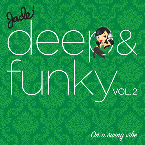 Deep & Funky Vol. 2 - On a Swing Vibe