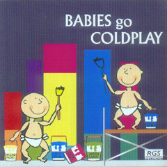 Babies Go Coldplay - The Scientist