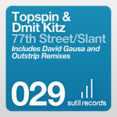 Topspin & Dmit Kitz 'Slant' (Outstrip Remix) [SoundCloud Edit - 64kbps]