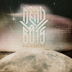 DEADBOTS - MUCH BETTER - SATANS CIRCUS