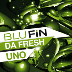 Da Fresh - Uno (BluFin Records)
