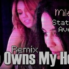 Who Owns My Heart  (Static Revenger Controversy Mix)