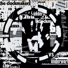 Mmm... Skyscraper I Love You (Underworld vs. The Clockmakers)