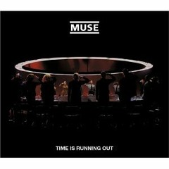 Time Is Running Out (Muse Cover)