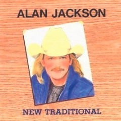 Alan Jackson - They Call Me A Playboy