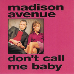 Don't call me baby - Madison Avenue ( Jarrouge Rmx ) - Preview