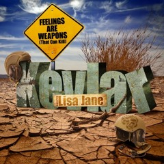 Kevlar feat Lisa Jane - Feelings Are Weapons (That Can Kill)