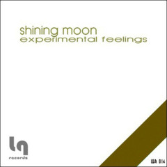 Experimental Feelings - Shining Moon (Alberto Psycho In Moon Mix)