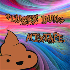 Lucky Dung Mixtape