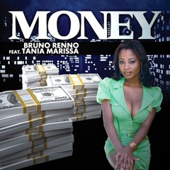 Bruno Renno feat Tania Marissa - Money (Rhythm LX Mix)