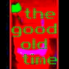 The.g.o.o.d.old.time (suite)