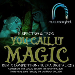 E-Spectro feat. Trox - You Call It Magic (Manu2Fact Remix)