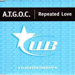 A.T.G.O.C. - Repeated Love (Loop Da Funk 2011 A.T.C.O.G. Repeat)