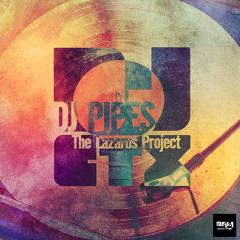 THE LAZARUS PROJECT (baseless journey) djpipes-djctx