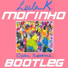 Leila K - Open Sesame (Morinho Bootleg)