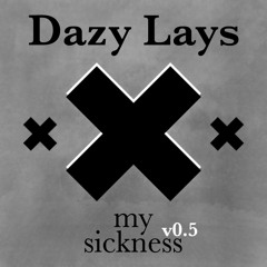 My Sickness v0.5