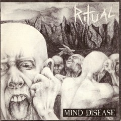 Ritual - Mind Disease