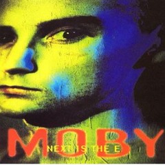 MOBY - NEXT IS THE E - DARREN AFRIKA's DROOLROOM MIX