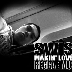 Makin Love to Reggae Music - SWISS