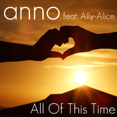 All Of This Time (feat Ally-Alice)