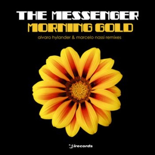 The Messenger - Morning Gold (Alvaro Hylander Remix) 'Snippet'