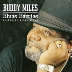 Tobacco Road, Buddy Miles