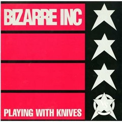 Bizzare Inc.-Playing with Knives (CADE Remix) *FREE 320 DOWNLOAD*