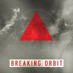 Breaking Orbit - Dissolved Girl