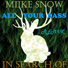 Miike Snow / Crookers - In search of / Remedy (All Your Bass Remix)