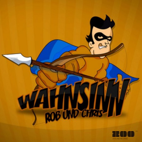 Rob Und Chris - Wahnsinn (Senders & Mike Junior Bootleg Edit)