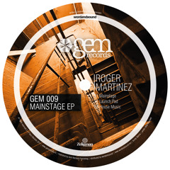 GEM009 Roger Martinez - Mainstage