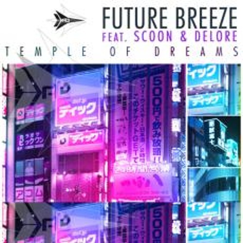 Future Breeze feat. Scoon & Delore - Temple Of Dreams 2010 (Henry Blank Bootleg Mix)