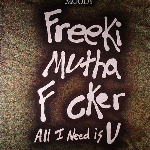 MOODY - Freeki Mutha F cker (12" snippet)