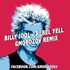 Billy Idol - Rebel Yell (Gmorozov remix) 320 LINK INSIDE!