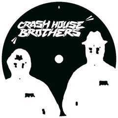 Crash House Brothers - Bad Boy