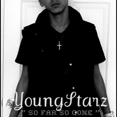 YoungStarz- "Teach Me How To Dougie FreeStyle" #6 On The SO FAR SO G.O.N.E MIXTAPE! CHECK IT OUT!