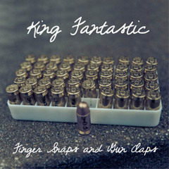 King Fantastic - Why  Where  What