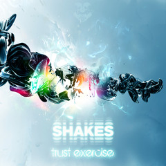 Shakes - Trust Exercise