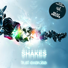Shakes - Trust Exercise featuring SPL