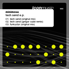 Minimosa - Tech Send (Gregor Cube remix) [soundcloudcut]