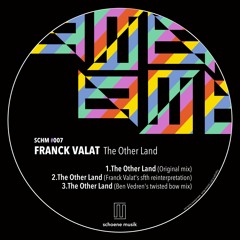 Franck Valat - The other land (Ben Vedren's twisted bow mix)