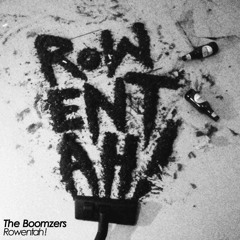 The Boomzers - Rowentah (Far Too Loud remix)